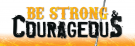 Be Strong and Courageous - Part 1 Image
