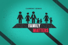 Family Matters - Part 1 Image