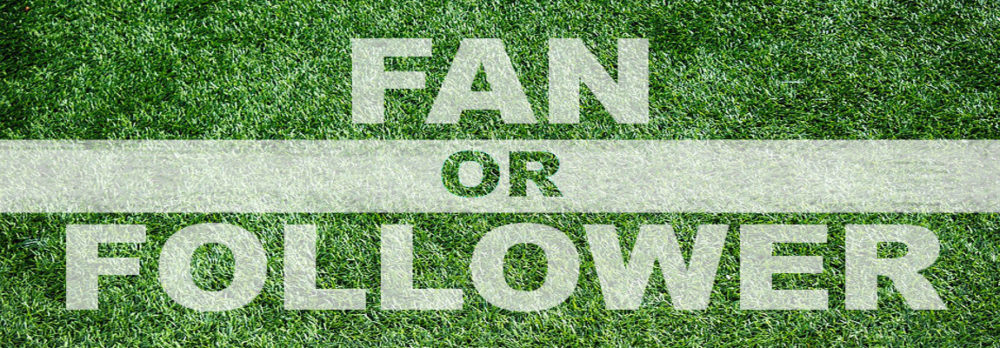 Fan or Follwer