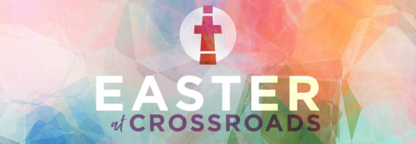 Easter at Crossroads 2020 Image