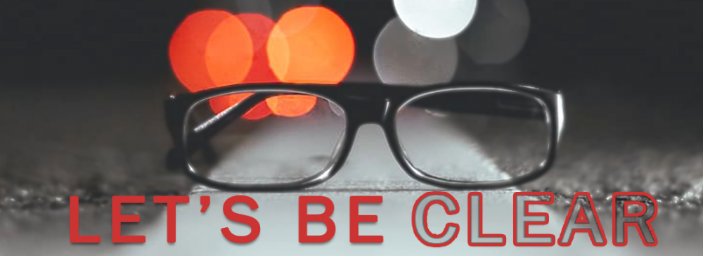 Let\'s Be Clear