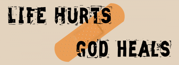 Life Hurts, God Heals - Part 1 Image