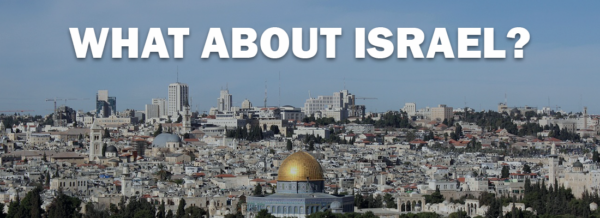 What About Israel? - Part 1 Image