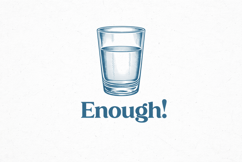 Enough!